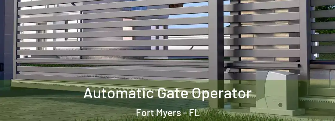 Automatic Gate Operator Fort Myers - FL