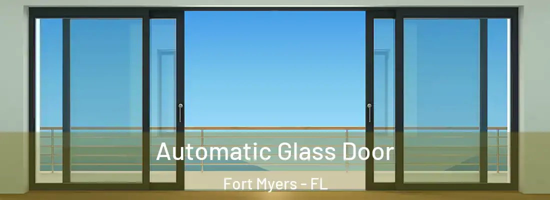 Automatic Glass Door Fort Myers - FL