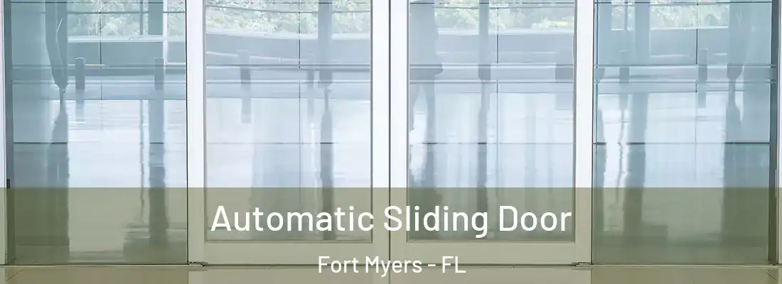 Automatic Sliding Door Fort Myers - FL