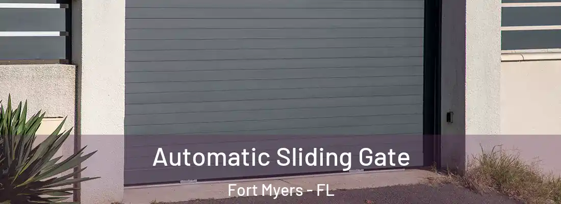 Automatic Sliding Gate Fort Myers - FL