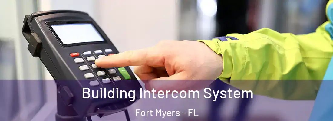 Building Intercom System Fort Myers - FL