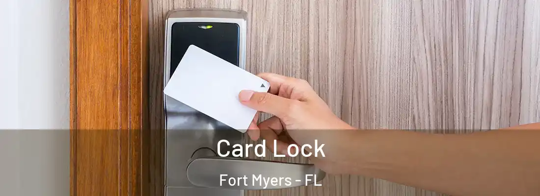 Card Lock Fort Myers - FL