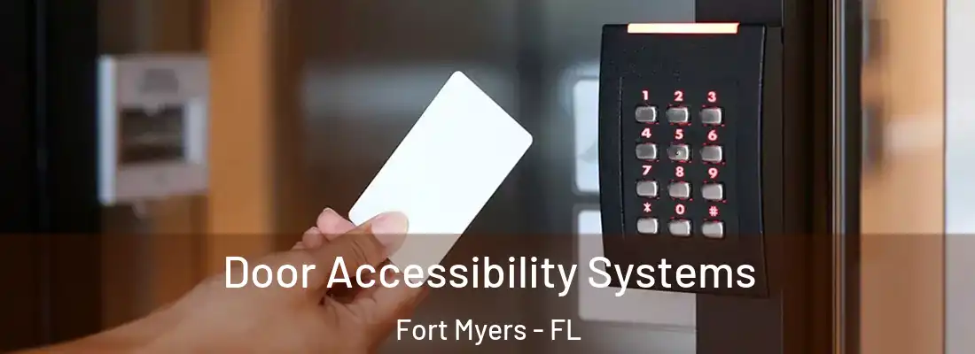 Door Accessibility Systems Fort Myers - FL