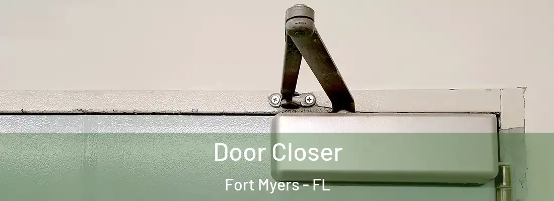 Door Closer Fort Myers - FL