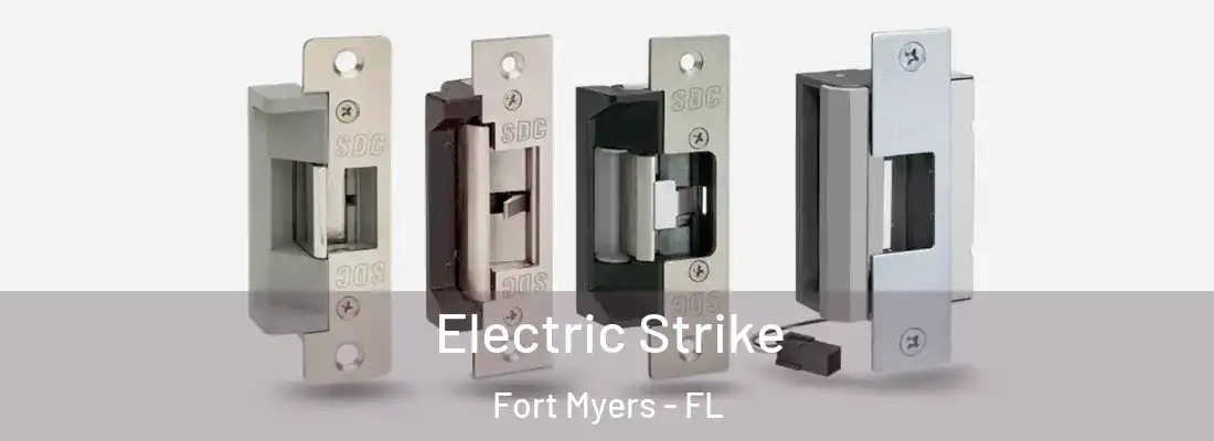 Electric Strike Fort Myers - FL