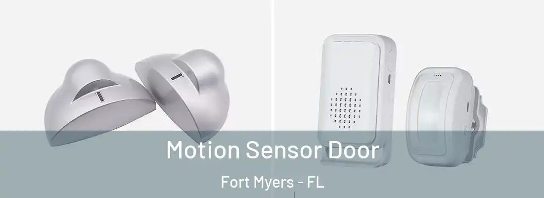 Motion Sensor Door Fort Myers - FL