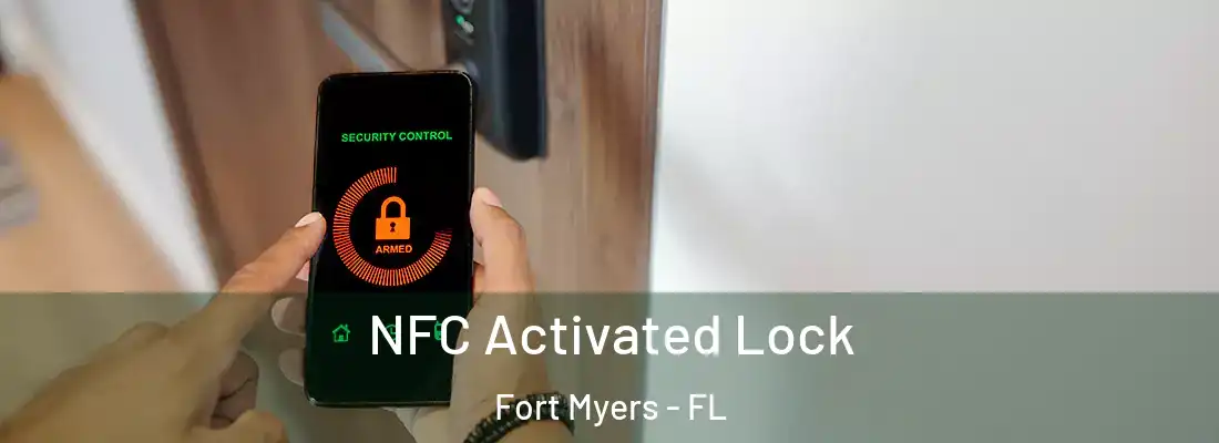 NFC Activated Lock Fort Myers - FL