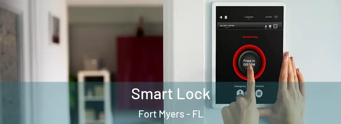 Smart Lock Fort Myers - FL