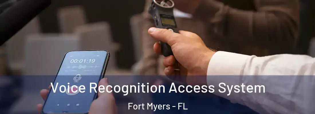 Voice Recognition Access System Fort Myers - FL