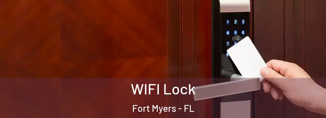 WIFI Lock Fort Myers - FL