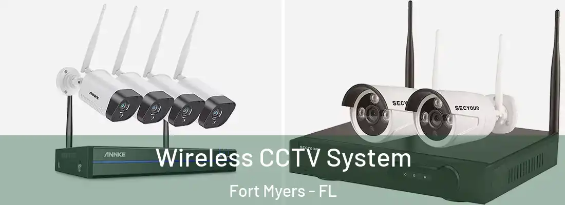 Wireless CCTV System Fort Myers - FL